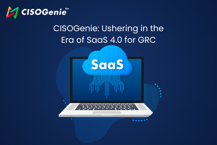 CISOGenie: Ushering in the Era of SaaS 4.0 for GRC