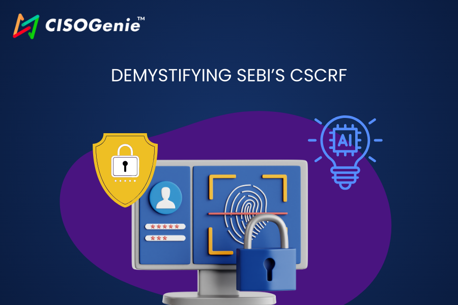 Demystifying SEBI’s CSCRF